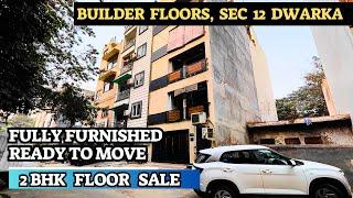 DDA Approved [ 80sq. yards ] 2 BHK Builder Floors in Sector 12 Dwarka Delhi | Fully Furnished