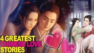 4 GREATEST Chinese Love Stories Ever Told