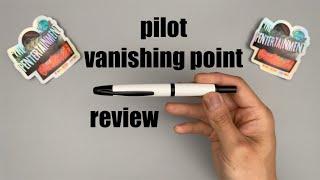 Pilot Vanishing Point Fountain Pen Review