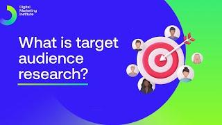 What is target audience research? | Free Digital Marketing Course