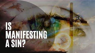 Is Manifesting A Sin? What Does The Bible Say About Manifestation? | Manifestation Biblical Meaning