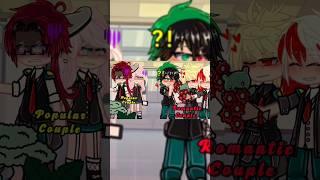 ⁉️The Popular Couple VS Romantic Couple#gacha #gachaclub #bakugo #deku #memes #mha #trend #bnha