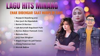 LAGU HITZ MINANG ENAK DIDENGAR SAAT NGOPI DI CAFE