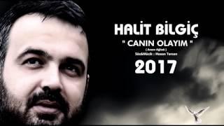 Halit Bilgiç - Canın Olayım