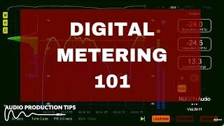 Digital Metering 101 - dBFS, RMS, LUFS and more