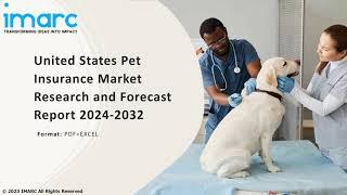 United States Pet Insurance Market: Top Companies, Investment Trend, Growth & Innovation Trends 2032