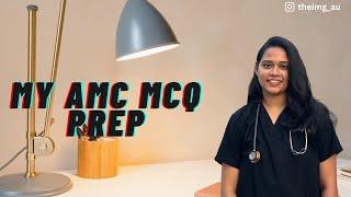 My AMC MCQ Preparation | How I passed my AMC MCQ in 4 months | AMC Resources