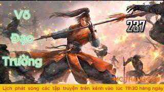 Truyện tiên hiệp: Võ Đạo Trường |Tập 237| Mc Thanh Sâu