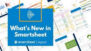 Smartsheet Tutorial | What's New in Smartsheet | Smartsheet New Product Releases