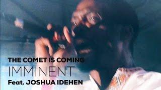 THE COMET IS COMING - Imminent - LIVE at THE DENTIST