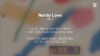 pH-1(피에이치원) - Nerdy Love (Feat. 백예린) 가사ㅣLyricㅣsmay