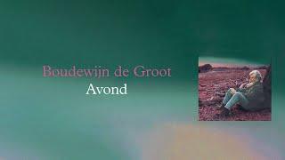 Boudewijn de Groot - Avond (Lyric video)