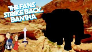 Fans Strike Back Bantha - It's Finally Here. Buckle Up.