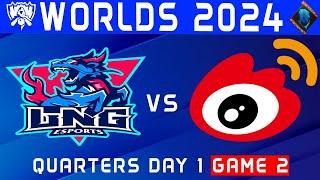 LNG vs WBG Highlights Game 2 | Worlds 2024 Quarterfinals | LNG Esports vs Weibo Gaming by Onivia