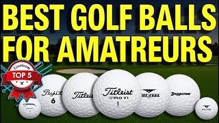 5 Best Golf Balls For Amateurs 2025: Which golf balls are best for high handicappers?