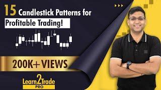 15 CANDLESTICK Patterns for Profitable Trading !!! #Learn2TradePro