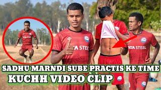 Sadhu Marndi Sube Practis ke Time Kuchh Video Kilip||Sadhu Maradi football player 2025