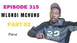 EPISODE 315 BAMDUBULA ESEYOSITHELA NE WEAVE YENTOMBAZANE EYIHLWITHE PHAKATHI EDOLOBHENI