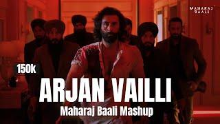 Arjan Vailly (Mashup) | Maharaj Baali | Animal | Ranbir Kapoor | Sandeep Vanga | Bhupinder B