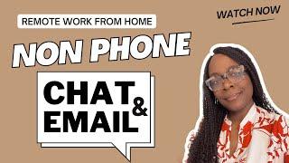 NON PHONE CHAT EMAIL AND SOCIAL MEDIA | REMOTE WORK FROM HOME JOBS