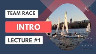 Sailing Team Race Lecture #1: Intro