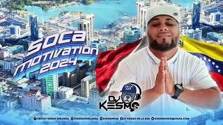 Soca Motivation 2024 - Dj kesmo  Mix By Kesmo Soca 2024.