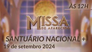 Missa | Santuário Nacional de Aparecida 12h - 19/09/2024