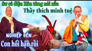 Nghiệp quật đã đến Sư cô diệu Hân từng nói xấu thầy thích minh tuệ,