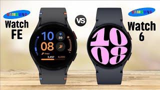 Samsung Galaxy Watch FE Vs Samsung Galaxy Watch 6