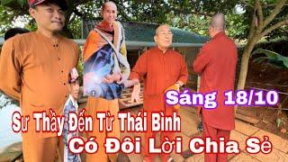 Sư Thầy Đến Từ Thái Bình Có Đôi Lời Chia Sẻ Điều Này Về Thầy MINH TUỆ,Sáng 18/10