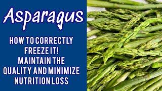 Asparagus ~ How to CORRECTLY Freeze it! Don't Waste it, Save it! Buy on SALE and Save $$$