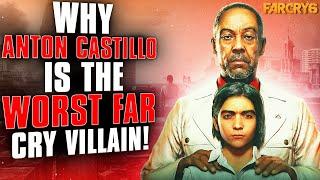 WHY ANTON CASTILLO IS THE WORST FAR CRY VILLAIN!