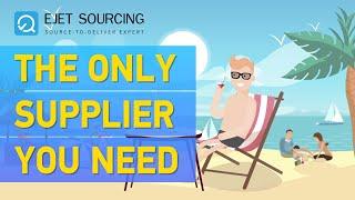 EJET Sourcing The Only Supplier you Need | Product Sourcing Agent in China