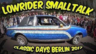 Lowrider SmallTalk auf dem KuDamm - Classic Days Berlin 2017 | WEST-BERLIN-CUSTOMS