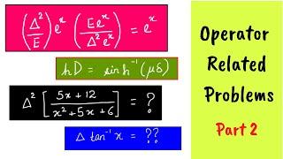 Operator Related Problems  Part 2   Problems based on operators of calculus of finite differences