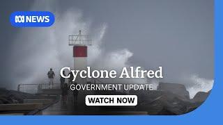 IN FULL: Federal government provides update on Tropical Cyclone Alfred | ABC NEWS