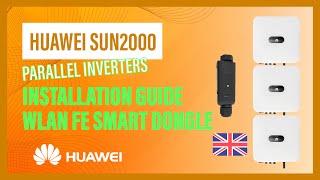 Installation Guide for WLAN-FE Smart Dongle - Parallel Huawei Inverters SUN2000-(2KTL-6KTL)-L1