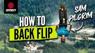 How To Backflip Like A Pro | MTB Skills