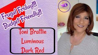 Toni Brattin | LUMINOUS | DARK RED | FRUGAL FRIDAY: BUDGET FRIENDLY WIG | WIG REVIEW