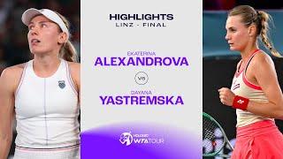 Ekaterina Alexandrova vs. Dayana Yastremska | 2025 Linz Final | WTA Match Highlights