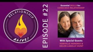 22: Essential Skills for Conscious Relationship with Harville Hendrix and Helen LaKelly Hunt