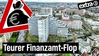 Realer Irrsinn: Doppelte Mietkosten für Finanzamt in Wiesbaden | extra 3 | NDR