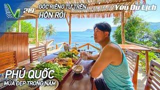 YDL #219: Đi Phú Quốc mùa đẹp, tận hưởng góc riêng tư trên Hòn Rỏi | Yêu Máy Bay