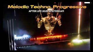 Afterlife Amsterdam 2025 (Full Set Mix) | Melodic Techno & Progressive House 