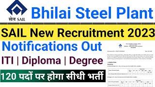 Sail New Notification Out | sail new recruitment 2023 | Diploma/Degree Students | Bhilai steel plant