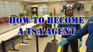 So You Wanna Be a TSO (Transportation Security Officer)—Here's How