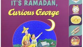 “It’s Ramadan, Curious George”- Story Time With Ms Giraffe