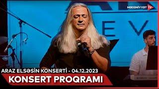 Araz Elsəsin konserti | 04.12.2023