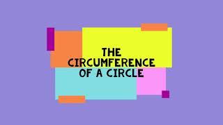 The Circumference of a Circle