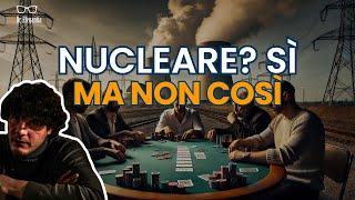 NUCLEARE? Sì, GRAZIE. MA Magari non con una legge delega...